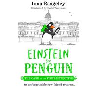The Case of the Fishy Detective: The brilliant illustrated children’s book from the heart-warming and funny series Einstein the Penguin - ‘a delight’ SUNDAY TIMES