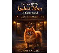 The Case of The Grimwood Ladies' man: Book 1 in The Chris Lewis Mystery series