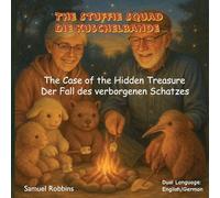 The Case of the Hidden Treasure: Der Fall des verborgenen Schatzes: 2 (The Stuffie Squad)