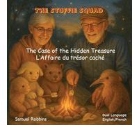 The Case of the Hidden Treasure: L'Affaire du trésor caché: 2 (The Stuffie Squad)