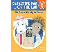 The Case of the Icky Ice Cream (Detective Paw of the Law: Time to Read, Level 3)