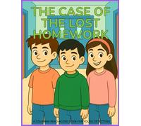 The Case of the Lost Homework (Jayden and Mia Mysteries)