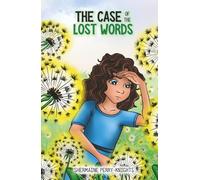 The Case of the Lost Words (The Not-So-Lost Series)