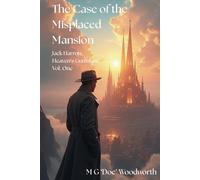 The Case of the Misplaced Mansion (Jack Harrow, Heaven’s Gumshoe)