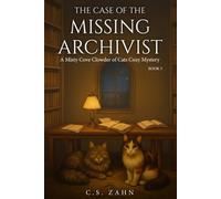 The Case of the Missing Archivist: A Misty Cove Clowder of Cats Cozy Mystery Book 3