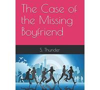 The Case of the Missing Boyfriend (La serie misteriosa de Stephanie Rose)