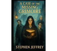 The Case of the Missing Chestervain Grimoire: The Bane and Winterbone Supernatural Detective Agency