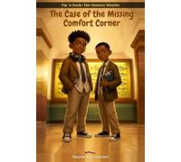 The Case of the Missing Comfort Corner: Book 1 of the Tip 'n Kash: The Sensory Sleuths series