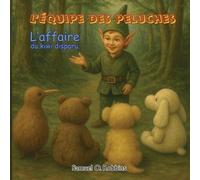 The Case of the Missing Kiwi: French Edition (The Stuffie Squad Adventures)