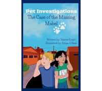 The Case of the Missing Mabel: 1 (Pet Investigations)