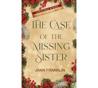 The Case of the Missing Sister: Christmas Wishes
