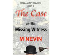 The Case of the Missing Witness: Prequel Book 3: 9 (Hilda Mystery Series)