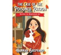 The Case of the Poisoned Patron (Murder in Maplewood)