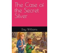 The Case of the Secret Silver