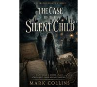 The Case of the Silent Child