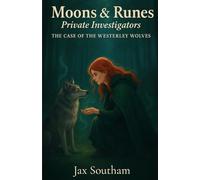 The Case of the Westerley Wolves (Moons & Runes Private investigators)