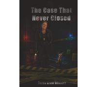 The Case That Never Closed: A Rylee Lucas Novel (The Rylee Lucas Files)