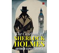 The Casebook Of Sherlock Holmes (EditionSecond)