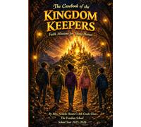The Casebook of the Kingdom Keepers: Faith Missions for Young Heroes