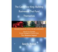 The Cash Flow King: Building Businesses That Fund Themselves