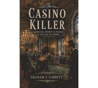 The Casino Killer: 20,000+ Suspects, 12 Clues, One Killer (Victorian Murders & Mysteries)