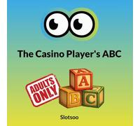 The Casino Player's ABC: For Responsible Gamers (18+ Only)