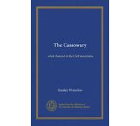 The Cassowary: what chanced in the Cleft mountains