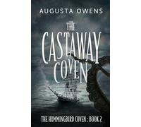 The Castaway Coven (The Hummingbird Coven Trilogy)