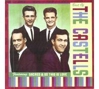 The Castelles - Best Of The Castellls Featuring Sacred And So This Is Love