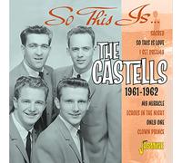 Castells - So This Is...The Castells 1961-1962