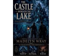 The Castle Beneath the Lake: 4 (The Blackstone Curse Chronicles)
