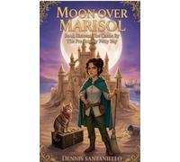 The Castle By The Predictably Petty Bay: 16 (Moon Over Marisol)
