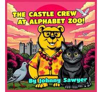 THE CASTLE CREW AT ALPHABET ZOO!