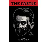 The Castle: Franz Kafka / David Zane Mairowitz (graphic novel) (Graphic Freud)