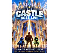 The Castle Goes Live (The Castle Trilogy)