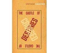 The Castle of Crossed Destinies: A strange, playful tale about storytelling from the author of If On a Winter's Night a Traveller