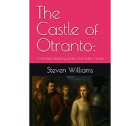 The Castle of Otranto:: A Modern Retelling of the First Gothic Novel