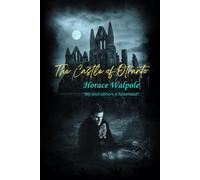 The Castle of Otranto: “My soul abhors a falsehood”
