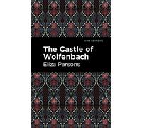 The Castle of Wolfenbach (Mint Editions)
