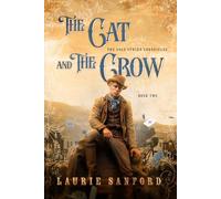 The Cat and the Crow (The Gold Strike Chronicles)