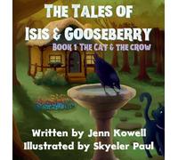 The Cat and the Crow (The Tales of Isis and Gooseberry)