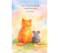 The Cat and the Mouse: Threefold Little Reader | Level 1 (ALL CAPS - Threefold Little Reader | Grade 1)