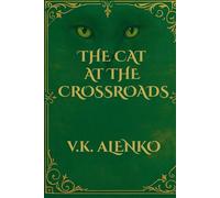 The Cat At The Crossroads: 2 (Songs Of Le Chat Gris)