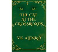 The Cat At The Crossroads (Songs Of Le Chat Gris)