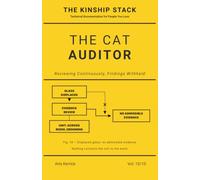 The Cat Auditor: Reviewing Continuously, Findings Withheld (The Kinship Stack)