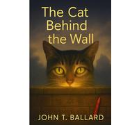 The Cat Behind The Wall