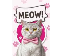 The Cat Book | Funny Book for Cat Owners: 100 Pages of Meows | Gag Gift Book for Cat Lovers