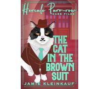 The Cat in the Brown Suit: A Hercule Purr-row Case Files: 4