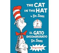 The Cat in the Hat/El Gato Ensombrerado (The Cat in the Hat Bilingual Englsih-Spanish Edition): Bilingual Edition (Classic Seuss)