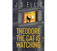 The Cat Is Watching: 6 (Theodore)